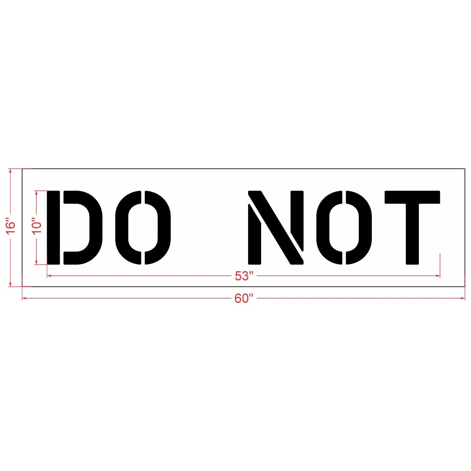10" DO NOT Stencil