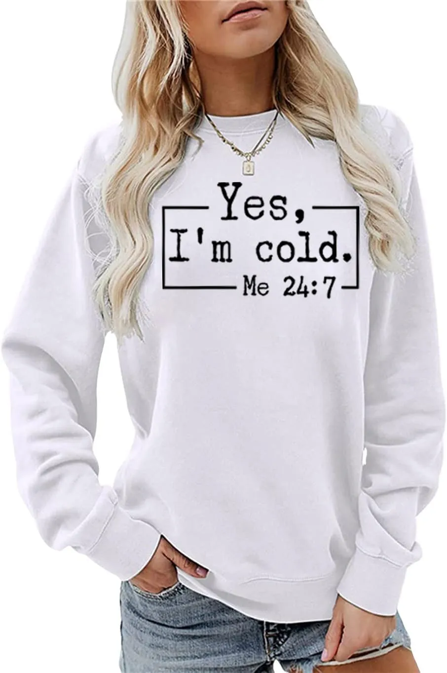 Yes I'm Cold Sweatshirts for Women Funny Letter Print Hoodies Long Sleeve Pullover Top